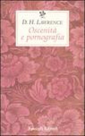 Oscenità e pornografia - D. H. Lawrence