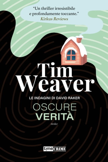 Oscure verità - Tim Weaver