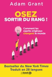 Osez sortir du rang !