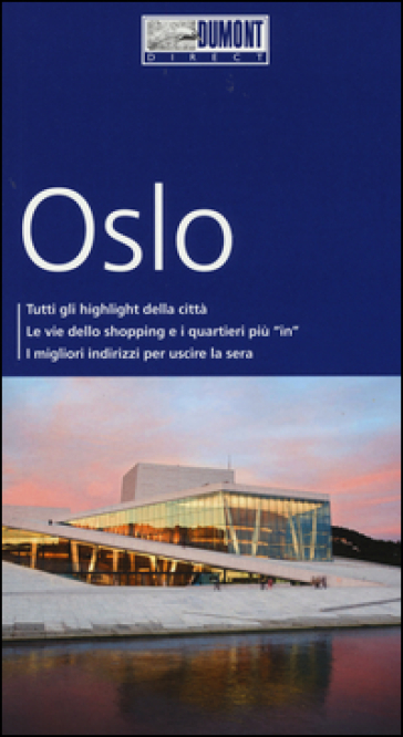 Oslo. Con mappa - Michael Mobius - Annette Ster