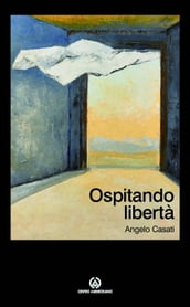 Ospitando libertà