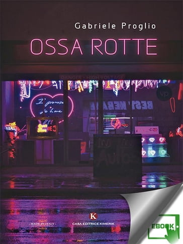 Ossa Rotte - Gabriele Proglio