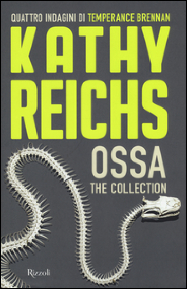 Ossa. The collection - Kathy Reichs