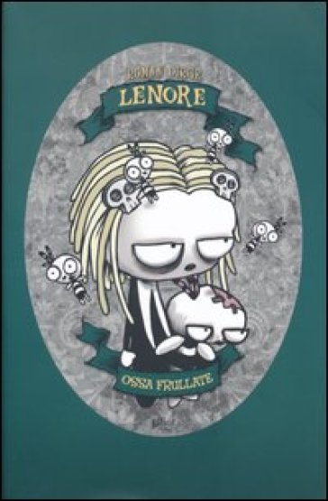 Ossa frullate. Lenore - Roman Dirge