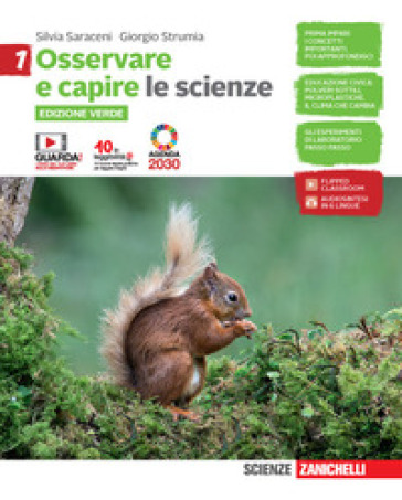 Osservare e capire. Le scienze. Ediz. verde. Per la Scuola media. Con e-book. Con espansione online. Vol. 1 - Silvia Saraceni - Giorgio Strumia