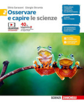 Osservare e capire. Le scienze. Per la Scuola media. Con e-book. Vol. 2