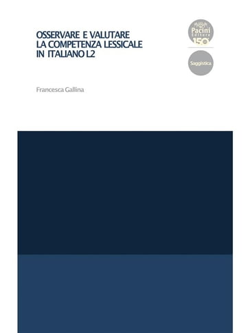 Osservare e valutare la competenza lessicale in italiano L2 - Francesca Gallina