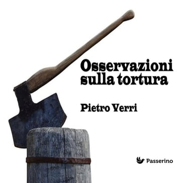 Osservazioni sulla tortura - Pietro Verri