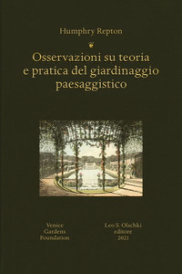 Osservazioni su teoria e pratica del giardinaggio paesaggistico - Andrea Mariani - Massimo De Vico Fallani