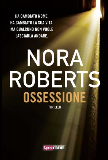 Ossessione - Nora Roberts