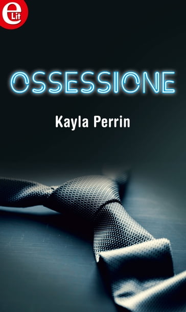Ossessione (eLit) - Kayla Perrin