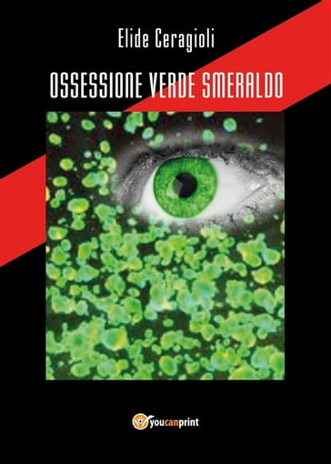 Ossessione verde smeraldo - Elide Ceragioli