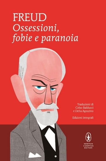 Ossessioni, fobie e paranoia - Freud Sigmund