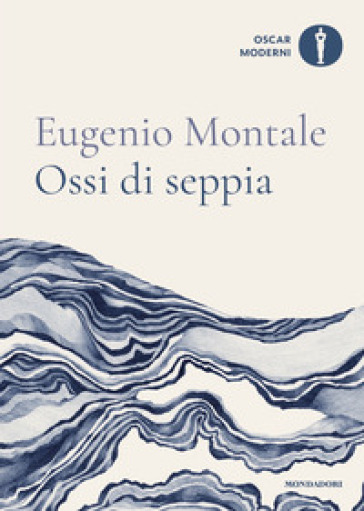 Ossi di seppia - Eugenio Montale