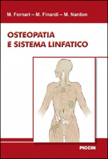 Osteopatia e sistema linfatico - M. Fornari - M. Finardi - M. Nardon