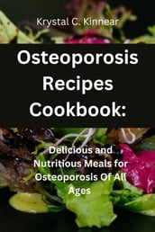 Osteoporosis Recipes cookbook