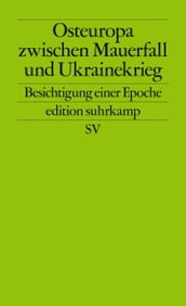 Osteuropa zwischen Mauerfall und Ukrainekrieg