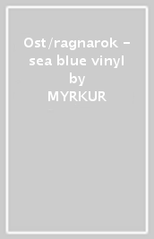 Ost/ragnarok - sea blue vinyl