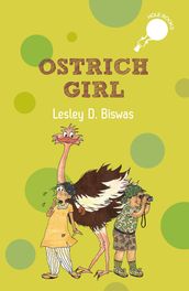 Ostrich Girl An illustrated chapter book on biodiversity and conservation (hOle Book)