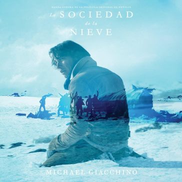 Ost/society of the snow - from netflix - Michael Giacchino