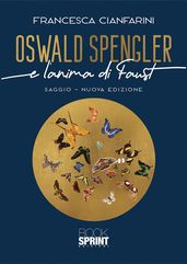 Oswald Spengler e l anima di Faust