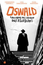 Oswald. Il problema del cadavere dell