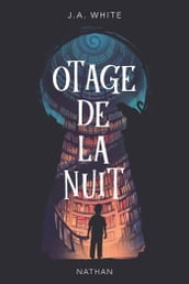 Otage de la nuit