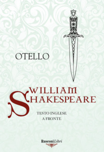 Otello. Testo inglese a fronte - William Shakespeare