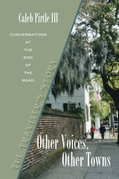 Other Voices Other Towns: The Traveler s Story