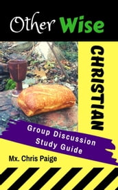 OtherWise Christian Group Discussion Guide