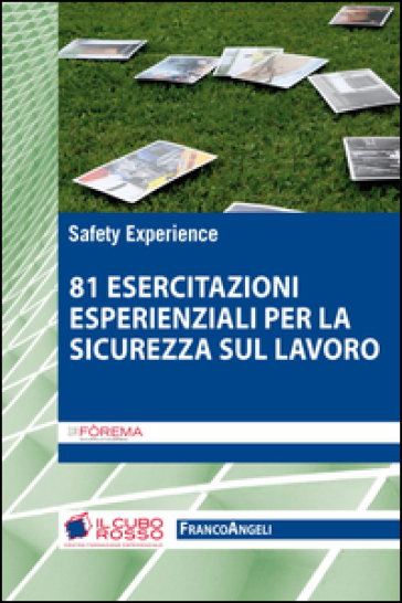 Ottantuno esercitazioni esperienziali per la sicurezza sul lavoro