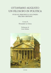 Ottaviano Augusto. Un filosofo in politica. Studi sul principato e sull