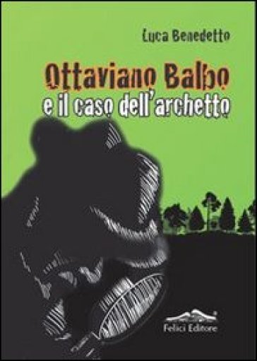 Ottaviano Balbo e il caso dell'archetto - Luca Benedetto