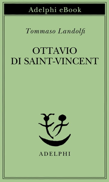 Ottavio di Saint-Vincent - Tommaso Landolfi