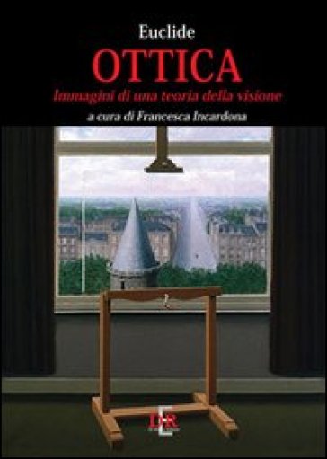 Ottica. Immagini di una teoria della visione - Euclide