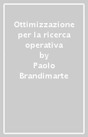 Ottimizzazione per la ricerca operativa