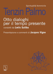 Otto dialoghi per il tempo presente