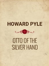 Otto of the Silver Hand