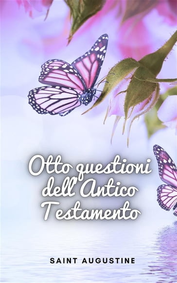 Otto questioni dell'Antico Testamento - Saint Augustine