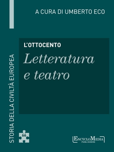 L'Ottocento - Letteratura e teatro - Umberto Eco