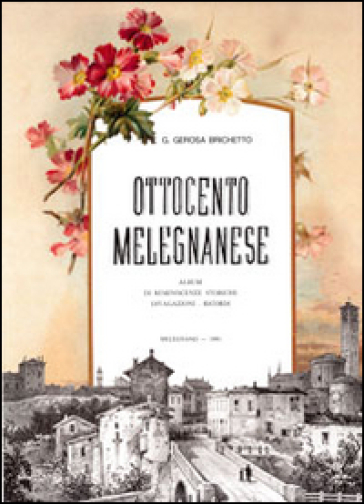 Ottocento melegnanese - Giuseppe Gerosa Brichetto