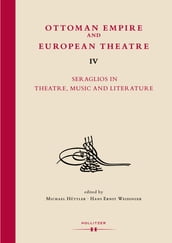 Ottoman Empire and European Theatre Vol. IV