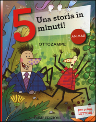 Ottozampe. Una storia in 5 minuti! Ediz. a colori - Stefano Bordiglioni -  Libro - Mondadori Store