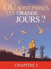 Où sont passés les grands jours ? - Tome 1 chapitre 2