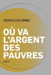 Où va l argent des pauvres