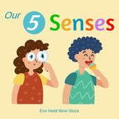 Our 5 Senses