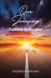 Our Journey: Pathway to Purpose