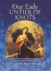 Our Lady, Untier of Knots