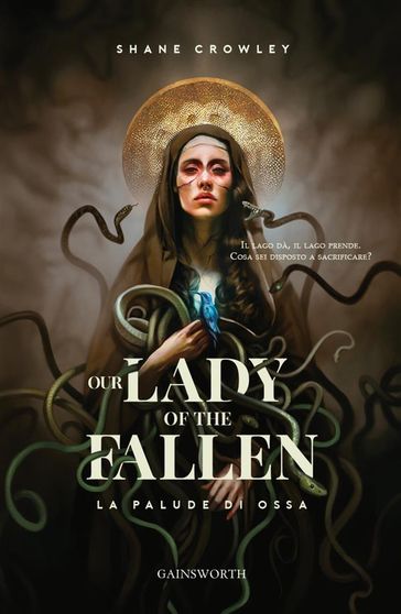 Our Lady of the Fallen - Shane Crowley