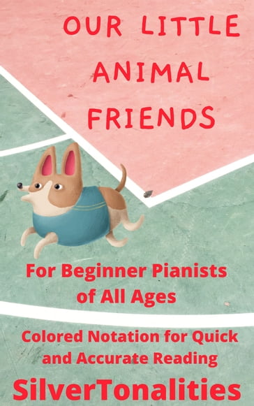 Our Little Animal Friends Piano Exercises - SilverTonalities